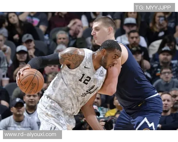 掘金与马刺激战第三节精彩瞬间回顾与分析